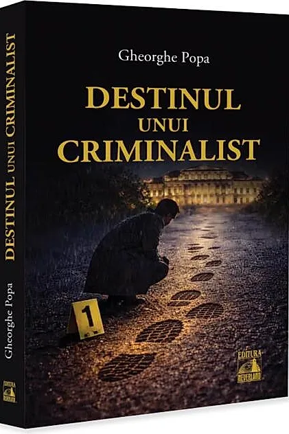Destinul unui criminalist