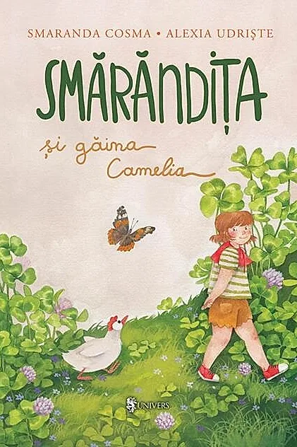 Smărăndița și găina Camelia