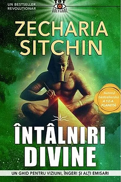 Întâlniri divine - un ghid pentru viziuni, îngeri şi alţi emisari