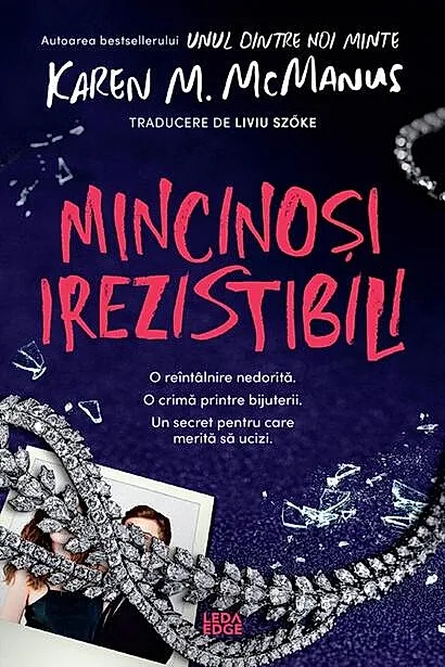 Mincinoși irezistibili