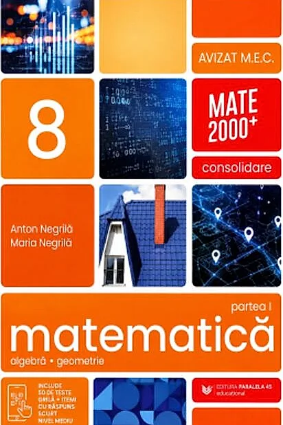 Matematică. Aritmetică, algebră, geometrie. Clasa a VIII-a. Consolidare. Partea a I-a