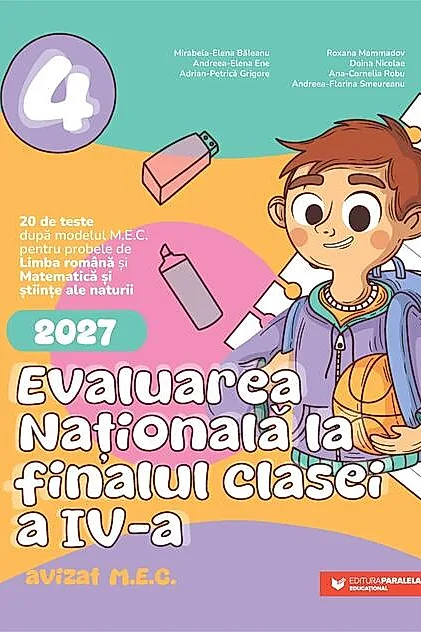 Evaluarea Națională 2027. Clasa a IV-a. Limba română. Matematică și științe ale naturii