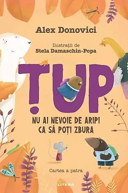 Țup. Nu ai nevoie de aripi ca să poți zbura (Vol. 4)