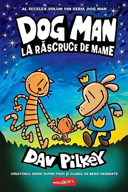 Dog Man. La răscruce de mame (Vol. 10)