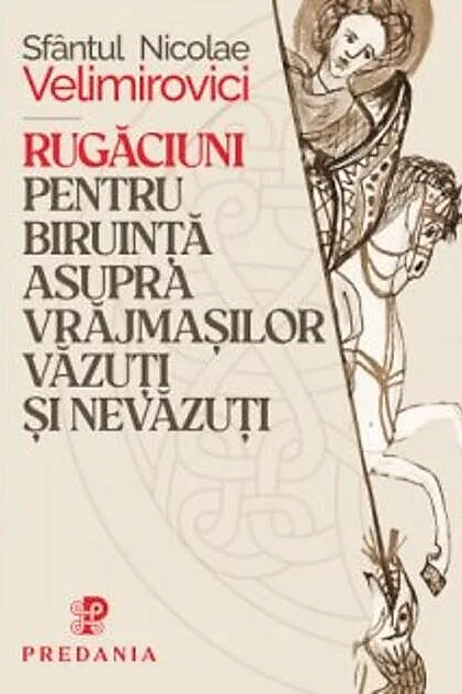 Rugăciuni pentru biruința asupra vrăjmașilor văzuți și nevăzuți