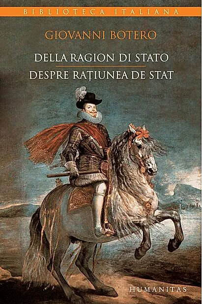 Della ragion di stato / Despre raţiunea de stat
