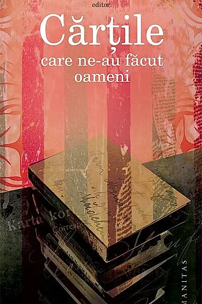 Cărţile care ne-au făcut oameni