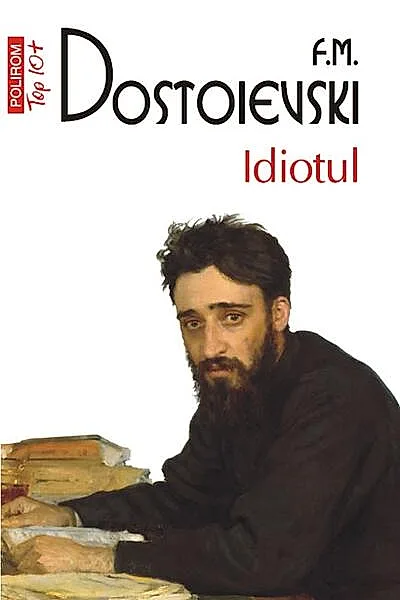 Idiotul (Top 10+)
