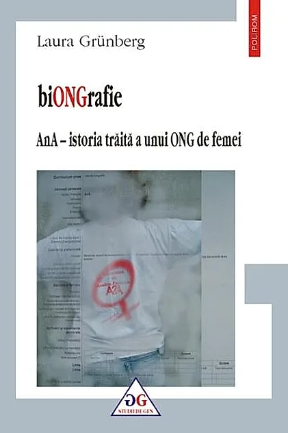 biONGrafie. AnA  istoria trăita a unui ONG de femei