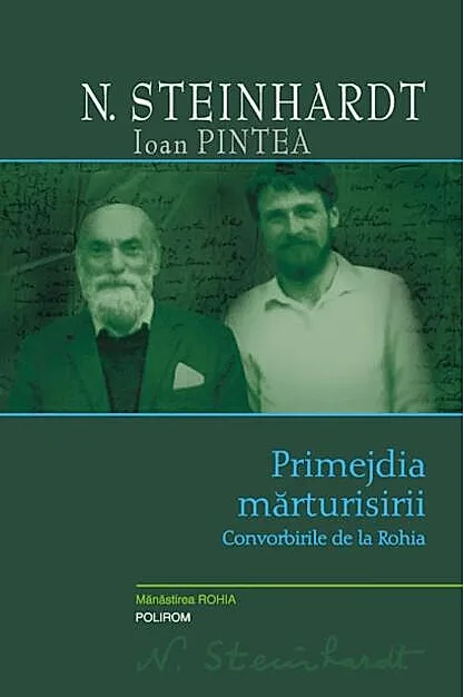 Primejdia mărturisirii. Convorbirile de la Rohia