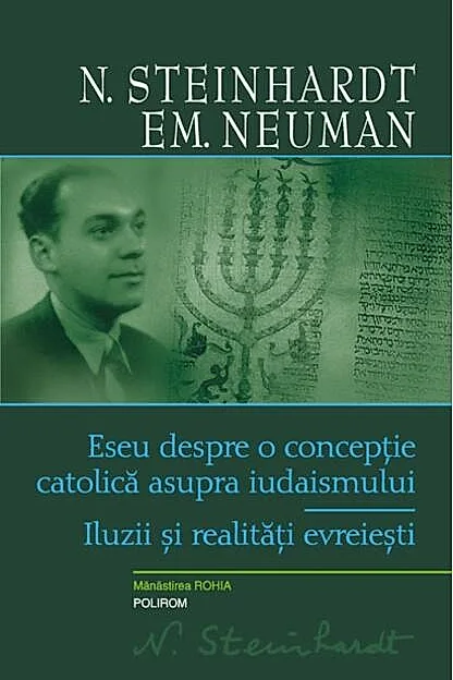 Eseu despre o concepţie catolică asupra iudaismului. Iluzii şi realităţi evreieşti