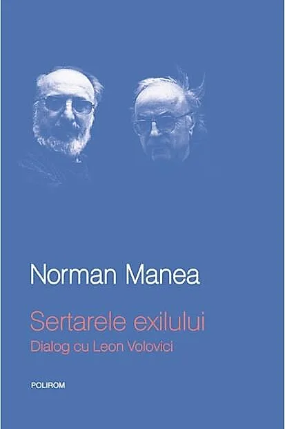 Sertarele exilului. Dialog cu Leon Volovici