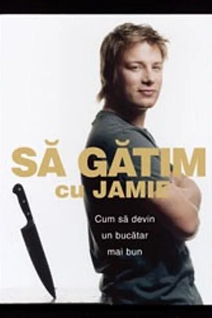 Să gătim cu Jamie