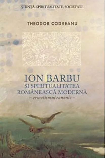 Ion Barbu şi spiritualitatea românească modernă