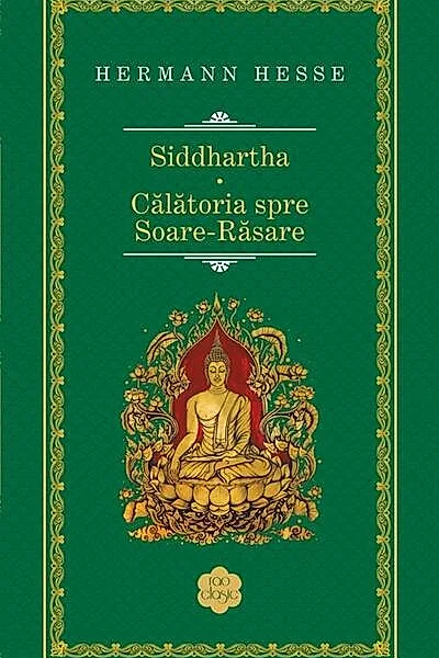 Siddhartha. Călătoria spre Soare-Răsare