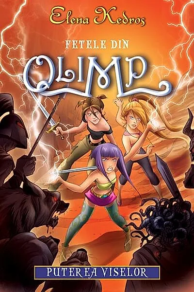 Puterea viselor. Fetele din Olimp (Vol. 2)