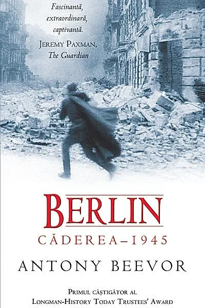 Berlin. Căderea 1945