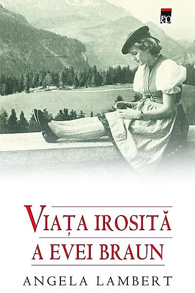 Viaţa irosită a Evei Braun