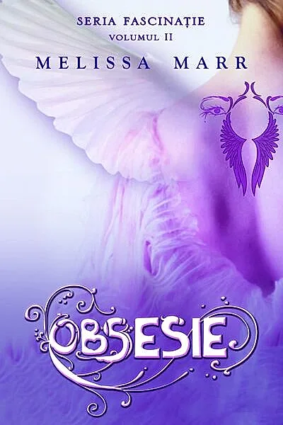 Obsesie. Seria Fascinație (Vol. 2)