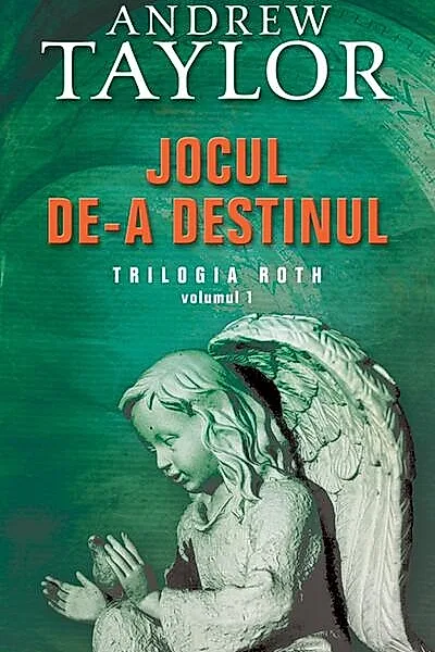 Jocul de-a destinul. Roth (Vol. I)
