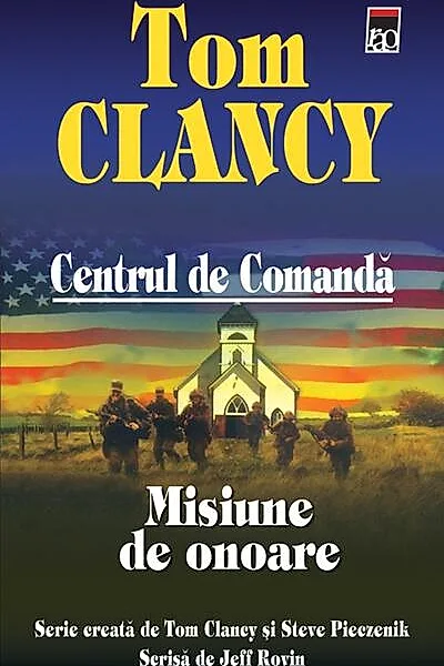 Misiune de onoare. Centrul de comandă (Vol. IX)