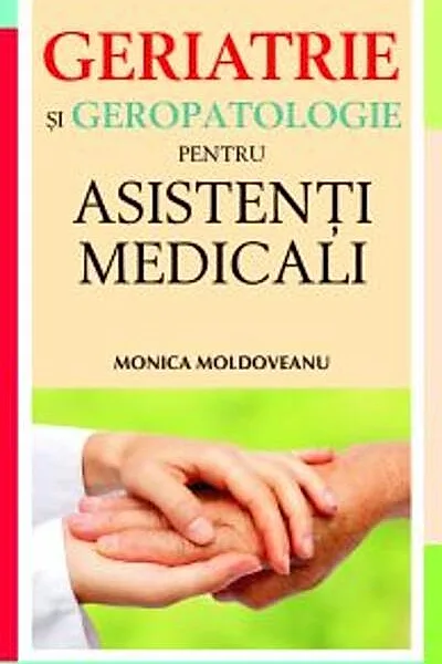 Geriatrie şi geropatologie pentru asistenţi medicali