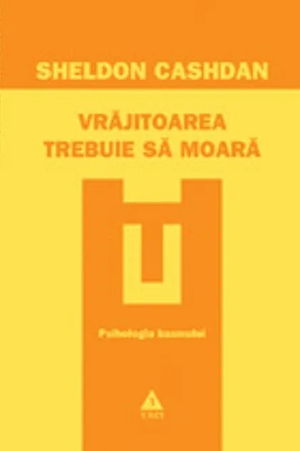 Vrăjitoarea trebuie să moară. Psihologia basmului