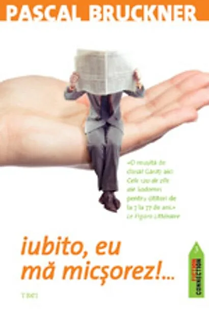 Iubito, eu mă micşorez...!