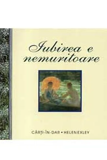 Iubirea e nemuritoare