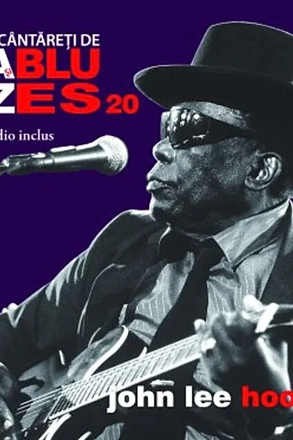 John Lee Hooker. Mari cântăreţi de jazz şi blues (Vol. 20)