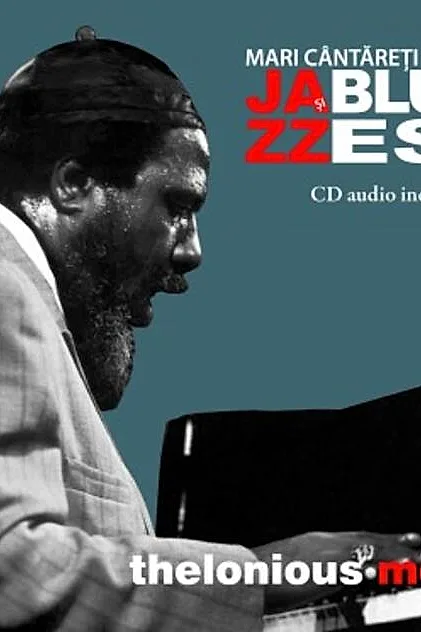 Thelonious Monk. Mari cântăreţi de jazz şi blues (Vol. 15)