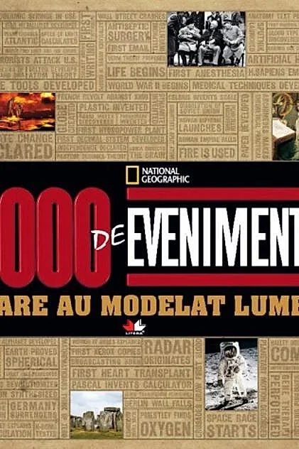 1000 de evenimente care au modelat lumea