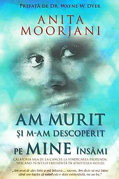 Am murit şi m-am descoperit pe mine însămi