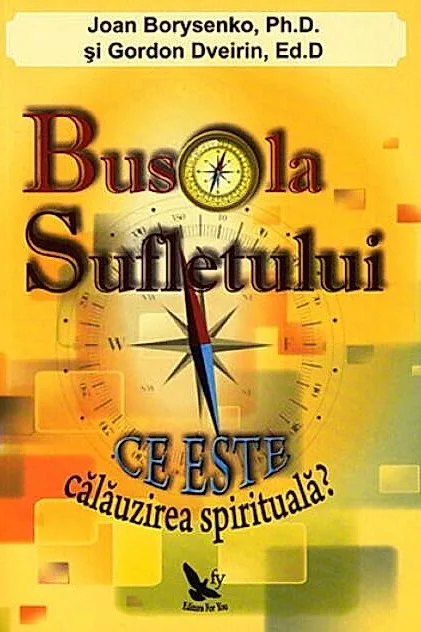 Busola sufletului. Ce este călăuzirea spirituală?