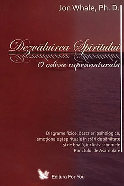 Dezvăluirea spiritului. O odisee supranaturală