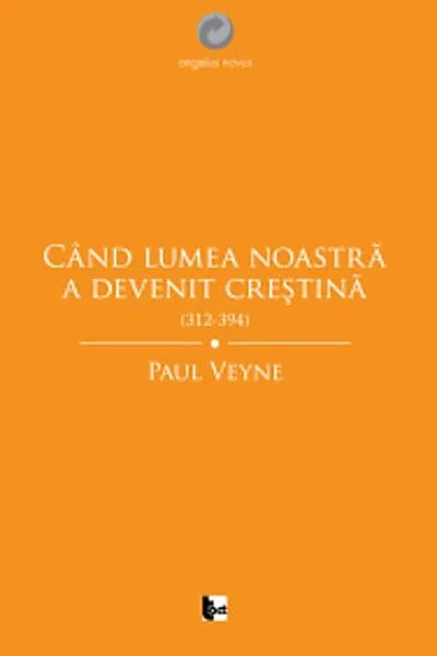 Când lumea noastră a devenit creștină