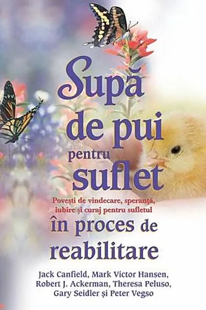 Supă de pui pentru suflet în proces de reabilitare