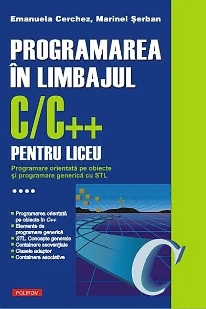 Programarea în limbajul C/C++ pentru liceu (Vol. 4)