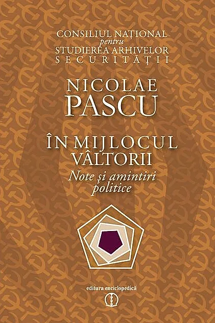În mijlocul vâltorii. Note şi amintiri politice