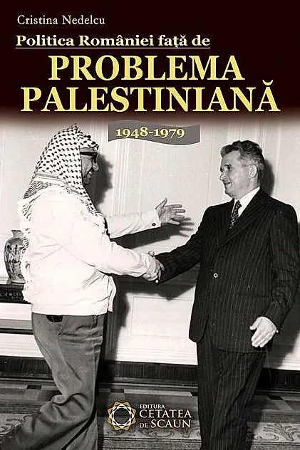 Politica României faţă de problema palestiniană 1948-1979