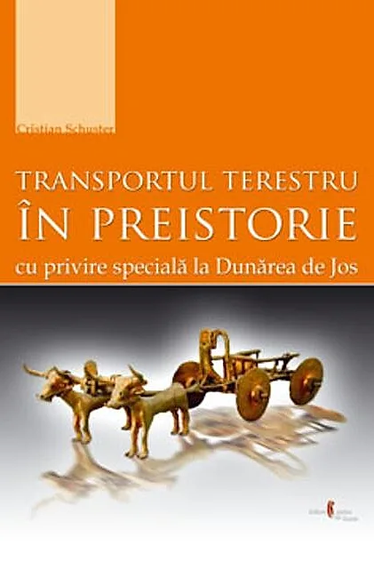 Transportul terestru în preistorie cu privire specială la Dunărea de Jos