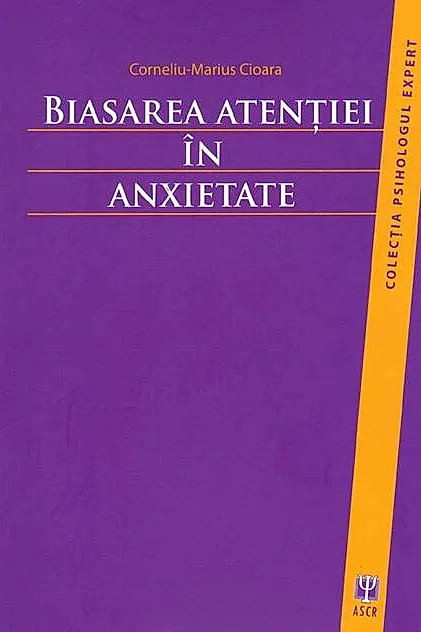 Biasarea atenţiei în anxietate