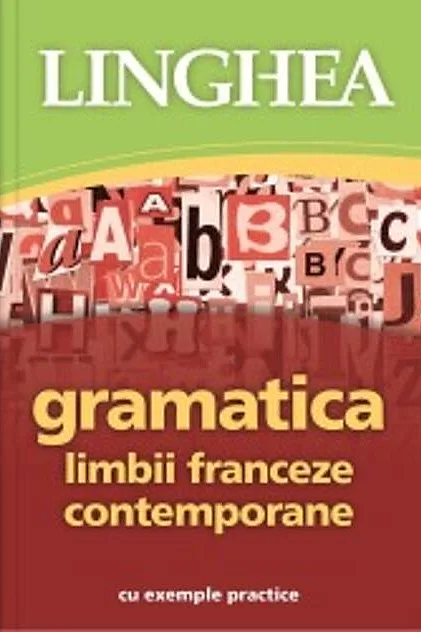 Gramatica limbii franceze contemporane Ed.II