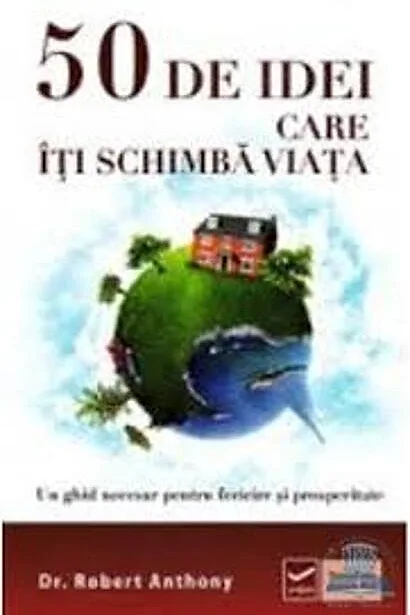 50 de idei care iti schimba viata