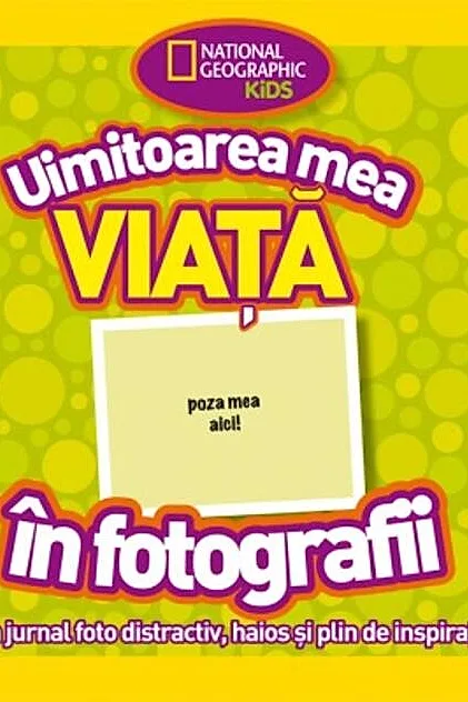 Uimitoarea mea viaţă în fotografii
