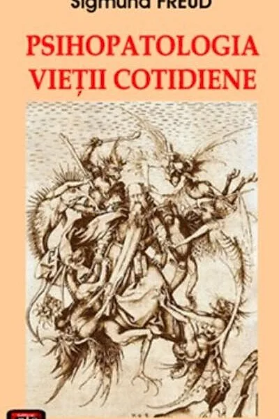 Psihopatologia vieţii cotidiene