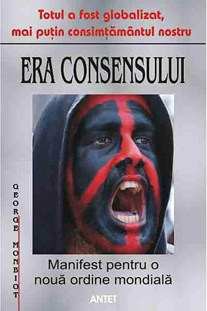 Era consensului. Manifest pentru o nouă ordine mondială