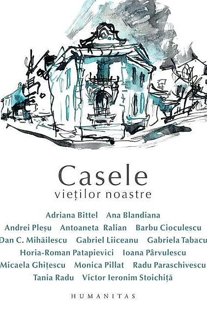 Casele vieților noastre