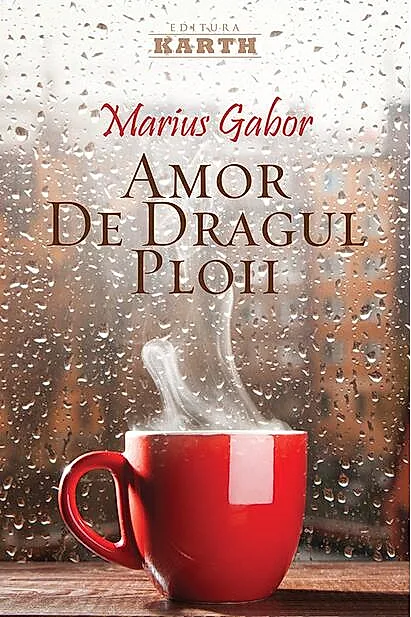 Amor de dragul ploii