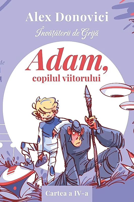 Ebook Învățătorii de Grijă. Adam, copilul viitorului